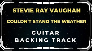 Stevie Ray Vaughan - Couldn't Stand The Weather | Guitar Backing Track