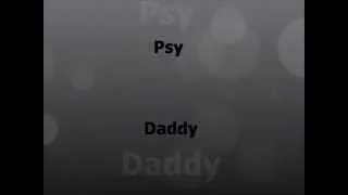 Psy- Daddy (HQ Audio)