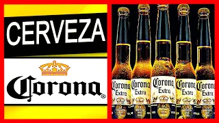 COMO se HACE la Cerveza CORONA extra🍺| Historia Cerveza CORONA (Coronita) ✔️