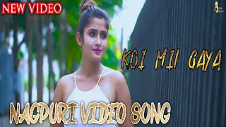 koi Mil Gaya sameer Raj latest Romantic love Story 2021 cute nagpuri love Video song 2021