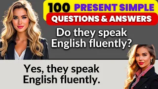 100 Questions & Answers | Present Simple Tense | English Speaking Practice ✅