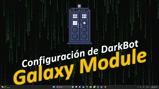 DarkBot | Galaxy Module configuración GG Zeta