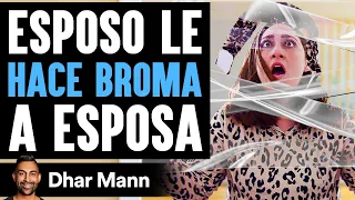 Esposo Le Hace Broma A Esposa | Dhar Mann Studios