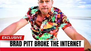 BRAD PITT ONCE AGAIN BROKE THE INTERNET AND SURPRISED EVERYONE