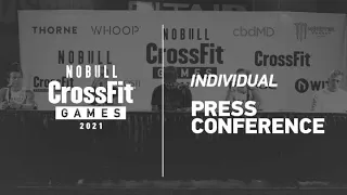 2021 NOBULL CrossFit Games Individual Day 1 Press Conference