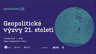 Společnost 4.0: Geopolitické výzvy 21. století