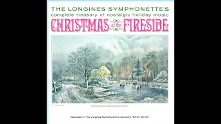 "Christmas at the Fireside" Longines Symphonette. 1964