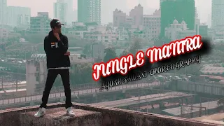 JUNGLE MANTRA — DIVINE / AYUSH SAWANT CHOREOGRAPHY