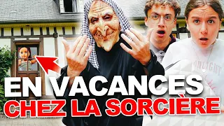 EN VACANCES CHEZ LA SORCIÈRE ! ON EST PERDUS !