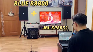 Siêu phẩm [ Blue B8800 ] + Loa JBL KP8052 giao anh Tốn ở An Khánh Hà Nội