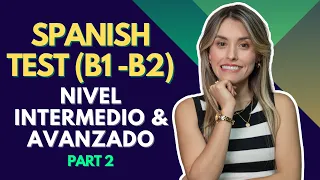 Test your Spanish! - Spanish Test for Intermediate & Advanced - PART 2🤔¿Podrás Pasarlo? [441]