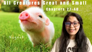 All Creatures Great and Small by James Herriot | Ch 27-40 #springreadalong