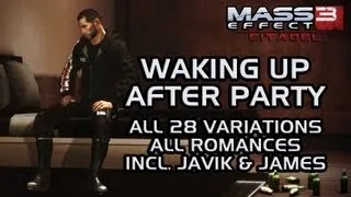 Mass Effect 3 Citadel DLC: Waking Up After Party (all 28 variations, all romances incl. Javik&James)