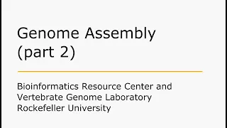 Genome Assembly - part 2