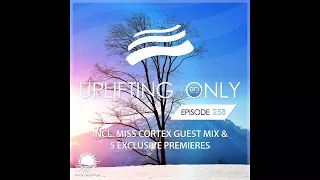 Ori Uplift - Uplifting Only 258 with Miss Cortex