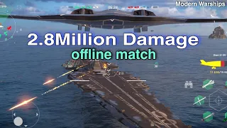 Modern Warships: 2.8Million Damage gameplay.. offline match.