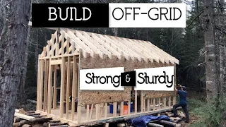 Building a STRONG & STURDY Off-Grid Cabin Roof and Wall