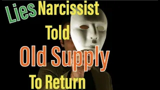 4 Lies Covert Narcissist Told Old Supply To Return