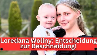 "Entscheidung gefallen: Loredana Wollny wählt die Beschneidung für ihren Sohn!"