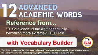 12 Advanced Academic Words Ref from "Is the weather actually becoming more extreme? | TED Talk"