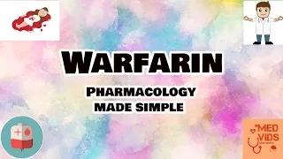 Warfarin pharmacology | Oral anticoagulants | Med Vids Made Simple