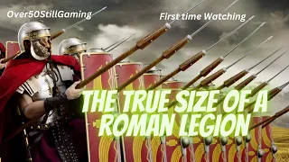 The True Size of a Roman Legion - Invicta  **First time Watching**