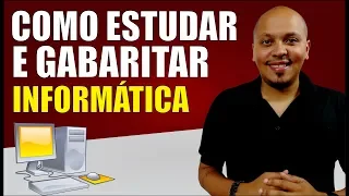 4 Dicas para Gabaritar Questões de Informática - Como Estudar Informática para Concursos