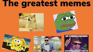 The Top 10 Greatest Memes of All Time