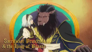 Don't Insult the Future Beast Queen | Sacrificial Princess and the King of Beasts