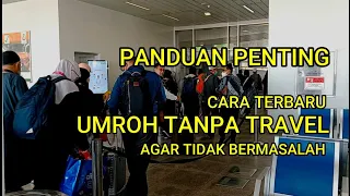 Umroh Mandiri Cara Terbaru Hindari Masalah