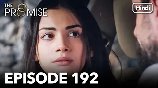 The Promise Episode 192 (Hindi Dubbed)