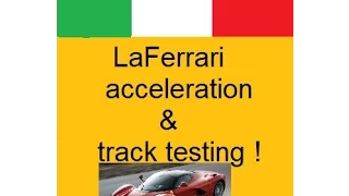 LaFerrari acceleration (0-220 kph) and track testing