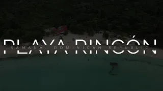 4K Video Playa Rincón, Samaná, Dominican Republic | 05.25.2021