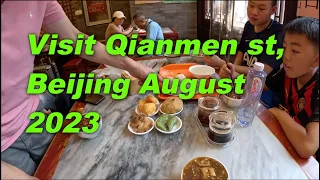 Our short visit to Qianmen street Beijing August 2023