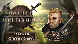 BIRTH OF THE GIRTH - A Battle Brothers Roleplay Story