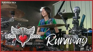 Bon Jovi - Runaway - Tico Torres || Drum Cover by KALONICA NICX