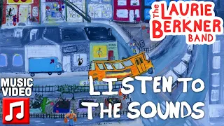 "Listen To The Sounds" by The Laurie Berkner Band | Best Kids Songs | Let's Go! Album | Meditation