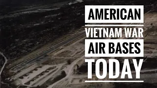 What do American Vietnam War airbases look like today?