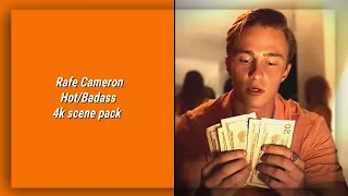 Rafe Cameron 4k scene pack (mega link)