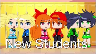 New students ppgz x rrbz gacha club