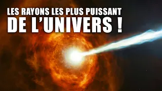 Ces RAYONS qui stérilisent l'UNIVERS !  ! (sursaut gamma)