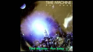 Time Machine - Run Away (Interplanetary Mix)