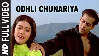 Odhli Chunariya [Full Song] | Pyar Kiya To Darna Kya | Kajol, Salman Khan