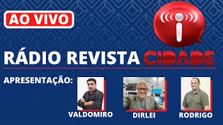 Rádio Revista Cidade - 24 de Maio