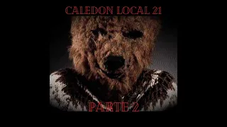 caledon local 21 parte 2