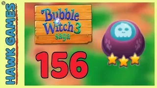 Bubble Witch 3 Saga Level 156 Super hard (Lead the Ghost Upwards) - 3 Stars Walkthrough, No Boosters