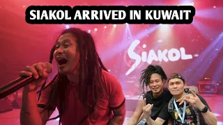 Siakol arrived in Kuwait/live concert.