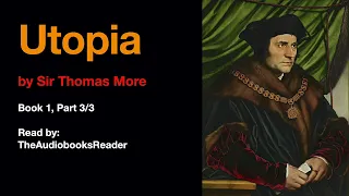 Utopia by Sir Thomas More Book 1 Part 3/3