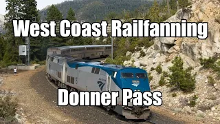 [4K] West Coast Railfanning: Donner Pass