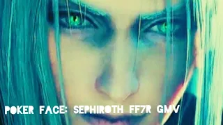 Poker Face: Sephiroth FF7R GMV